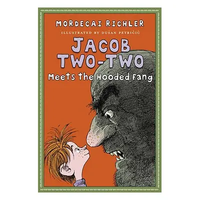 "Jacob Two-Two Meets the Hooded Fang" - "" ("Richler Mordecai")(Pevná vazba)