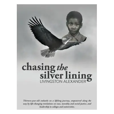 "Chasing the Silver Lining" - "" ("Alexander Livingston")(Paperback)