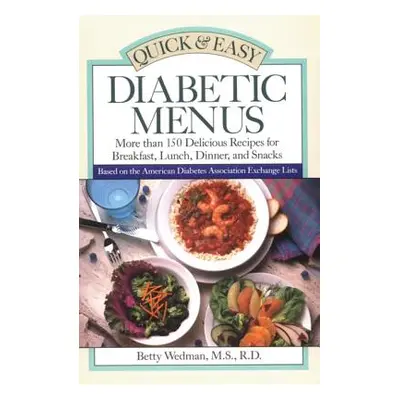 "Quick & Easy Diabetic Menus" - "" ("Wedman-St Louis Betty")(Paperback)