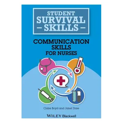 "Communication Skills for Nurses" - "" ("Boyd Claire")(Paperback)