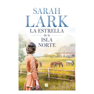 "La Estrella de la Isla Norte / The Star of the Northern Island" - "" ("Lark Sarah")(Pevná vazba