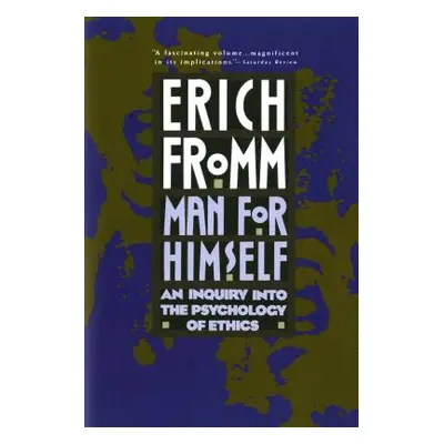 "Man for Himself: An Inquiry Into the Psychology of Ethics" - "" ("Fromm Erich")(Paperback)