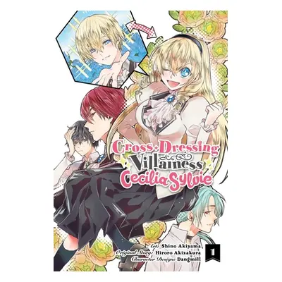 "Cross-Dressing Villainess Cecilia Sylvie, Vol. 1 (Manga)" - "" ("Dangmill")(Paperback)