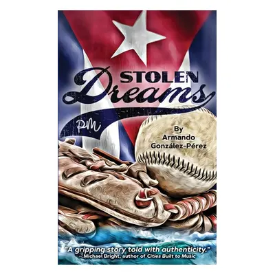 "Stolen Dreams" - "" ("Gonzlez-Prez Armando")(Paperback)