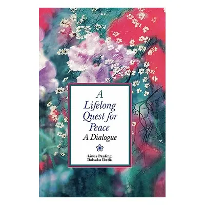 "Lifelong Quest for Peace" - "" ("Ikeda Daisaku")(Paperback)