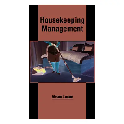 "Housekeeping Management" - "" ("Leone Alvaro")(Pevná vazba)