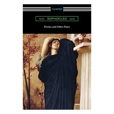 "Electra and Other Plays" - "" ("Sophocles")(Paperback)