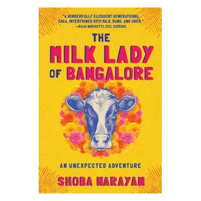 "The Milk Lady of Bangalore: An Unexpected Adventure" - "" ("Narayan Shoba")(Paperback)