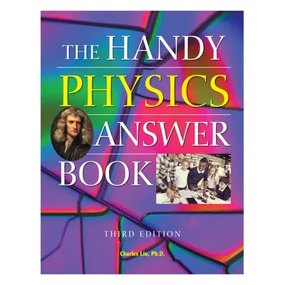 "The Handy Physics Answer Book" - "" ("Liu Charles")(Pevná vazba)