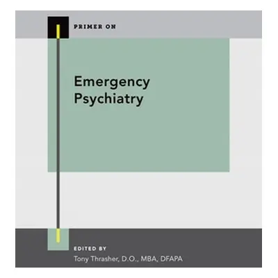 "Emergency Psychiatry" - "" ("Thrasher Tony")(Paperback)