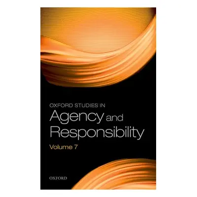 "Oxford Studies in Agency and Responsibility Volume 7" - "" ("Shoemaker David")(Pevná vazba)