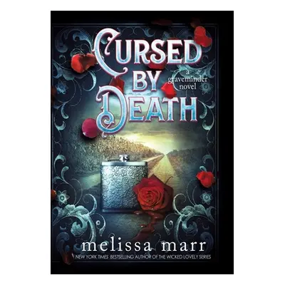 "Cursed by Death: A Graveminder Novel" - "" ("Marr Melissa")(Pevná vazba)