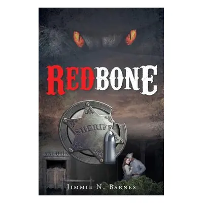 "Redbone" - "" ("Barnes Jimmie N.")(Paperback)