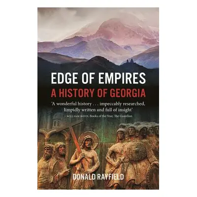 "Edge of Empires: A History of Georgia" - "" ("Rayfield Donald")(Paperback)