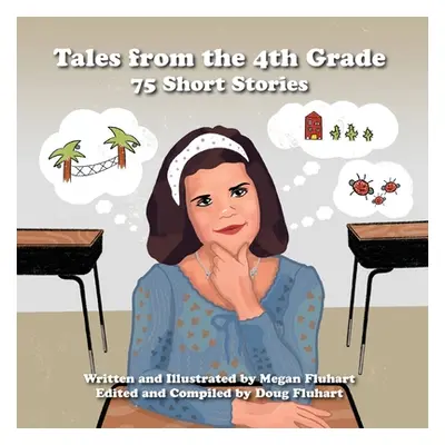 "Tales from the 4th Grade: 75 Short Stories" - "" ("Fluhart Megan")(Paperback)