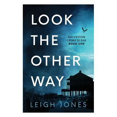 "Look The Other Way" - "" ("Jones Leigh")(Paperback)