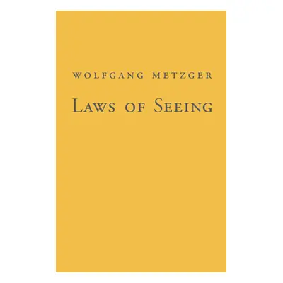 "Laws of Seeing" - "" ("Metzger Wolfgang")(Paperback)