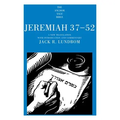 "Jeremiah 37-52" - "" ("Lundbom Jack R.")(Paperback)