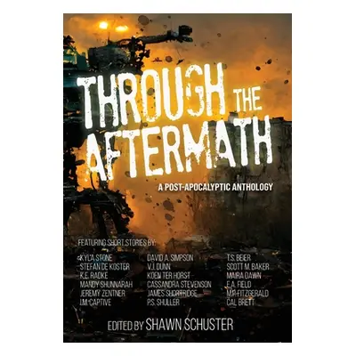 "Through the Aftermath" - "" ("Schuster Shawn")(Pevná vazba)