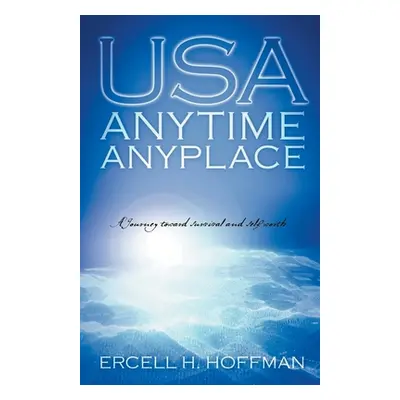 "USA Anytime Anyplace" - "" ("Hoffman Ercell H.")(Paperback)