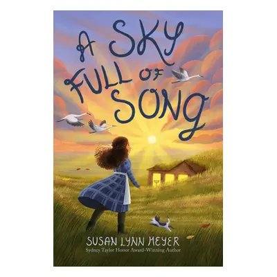 "A Sky Full of Song" - "" ("Meyer Susan Lynn")(Pevná vazba)