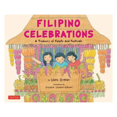 "Filipino Celebrations: A Treasury of Feasts and Festivals" - "" ("Romulo Liana")(Pevná vazba)