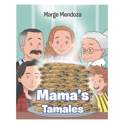 "Mama's Tamales" - "" ("Mendoza Marge")(Paperback)