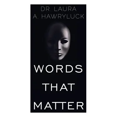 "Words that Matter" - "" ("Hawryluck Laura A.")(Paperback)