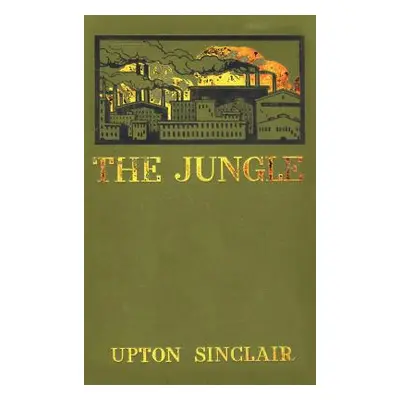 "The Jungle" - "" ("Sinclair Upton")(Pevná vazba)