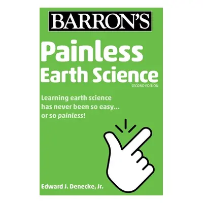 "Painless Earth Science" - "" ("Denecke Edward J.")(Paperback)