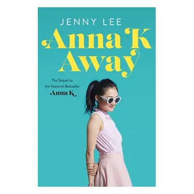 "Anna K Away" - "" ("Lee Jenny")(Pevná vazba)