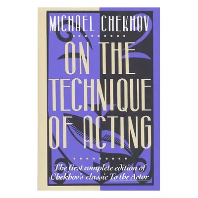 "On the Technique of Acting" - "" ("Chekhov Michael")(Paperback)