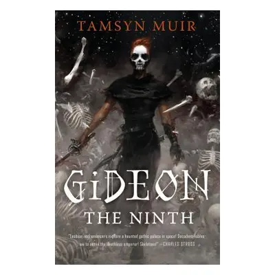 "Gideon the Ninth" - "" ("Muir Tamsyn")(Pevná vazba)