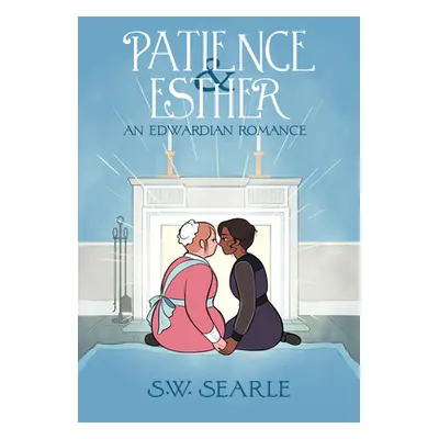 "Patience & Esther: An Edwardian Romance" - "" ("Searle Sw")(Paperback)