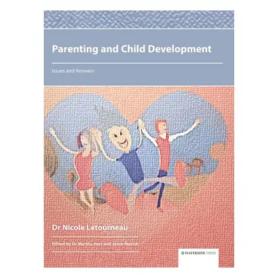 "Parenting and Child Development: Issues and Answers" - "" ("Letourneau Nicole")(Pevná vazba)