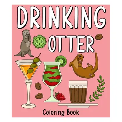 "Drinking Otter Coloring Book" - "" ("Paperland")(Paperback)