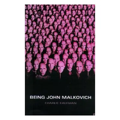 "Being John Malkovich" - "" ("Kaufman Charlie")(Paperback)