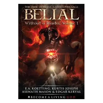 "Belial: Without a Master" - "" ("Joseph Kurtis")(Paperback)