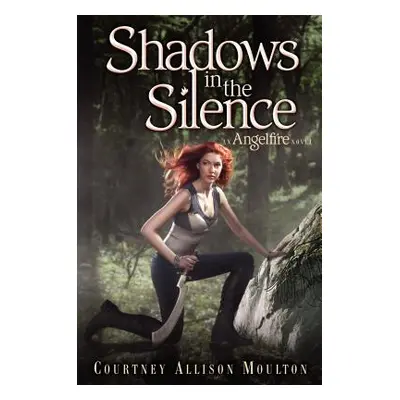 "Shadows in the Silence" - "" ("Moulton Courtney Allison")(Paperback)