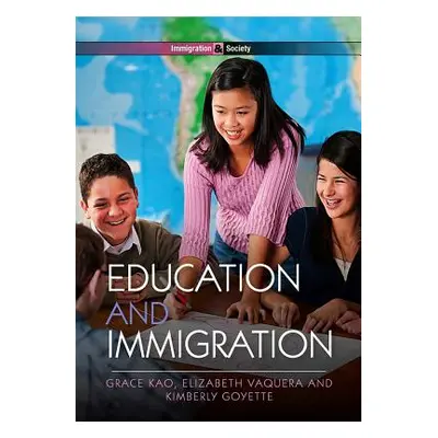 "Education and Immigration" - "" ("Kao Grace")(Paperback)