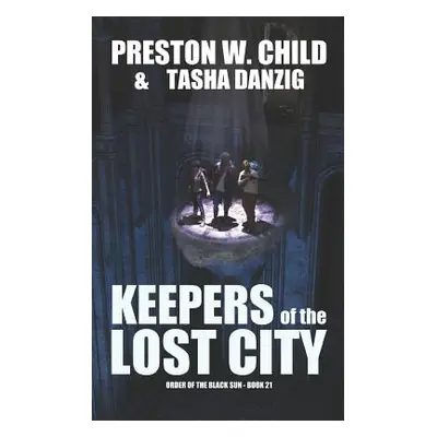 "Keepers of the Lost City" - "" ("Danzig Tasha")(Paperback)