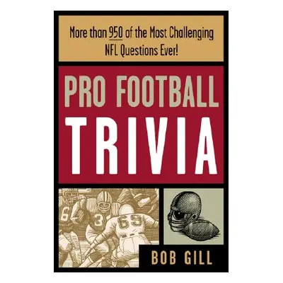 "Pro Football Trivia" - "" ("Gill Bob")(Paperback)