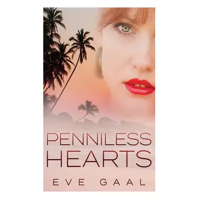 "Penniless Hearts" - "" ("Gaal Eve")(Pevná vazba)