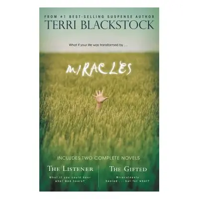 "Miracles: The Listener and the Gifted 2-In-1" - "" ("Blackstock Terri")(Paperback)