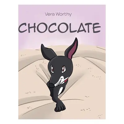 "Chocolate" - "" ("Worthy Vera")(Pevná vazba)