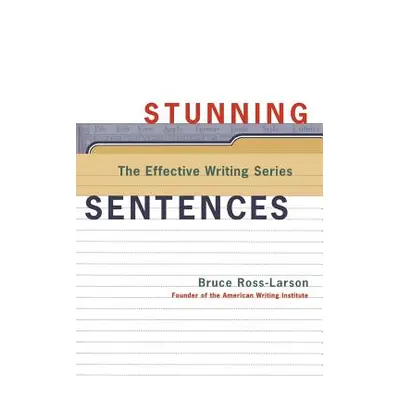 "Stunning Sentences" - "" ("Ross-Larson Bruce")(Paperback)