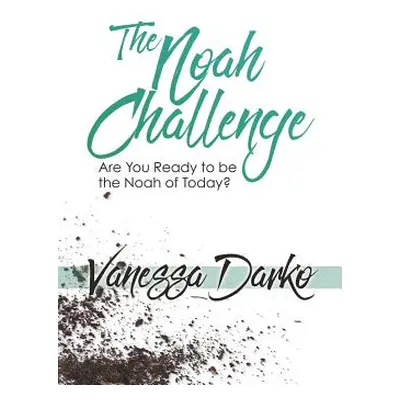 "The Noah Challenge" - "" ("Darko Vanessa")(Paperback)