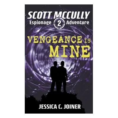 "Vengeance is Mine" - "" ("Joiner Jessica C.")(Paperback)