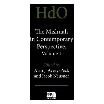 "The Mishnah in Contemporary Perspective, Volume 1" - "" ("Avery-Peck Alan J.")(Paperback)