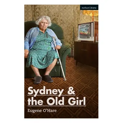 "Sydney & the Old Girl" - "" ("O'Hare Eugene")(Paperback)